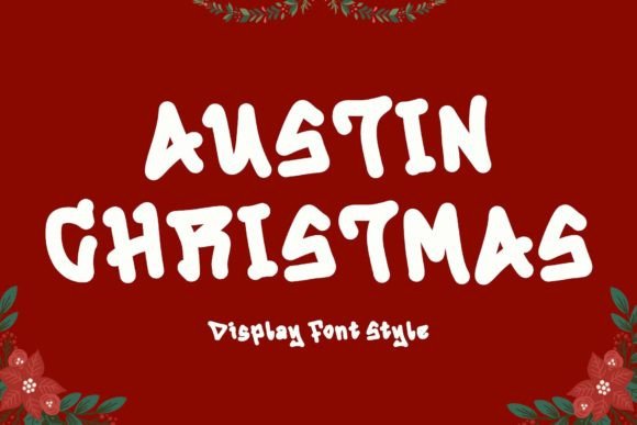 Austin Christmas Font: Creating Distinctive Seasonal Marketing