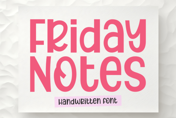 Friday Notes: A Font That Brings Personality to Campaigns