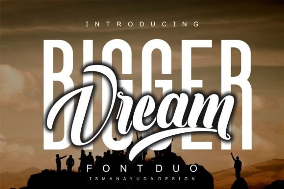 The Strategic Power of Bigger Dream: A Font Duo for Digital Visibility
